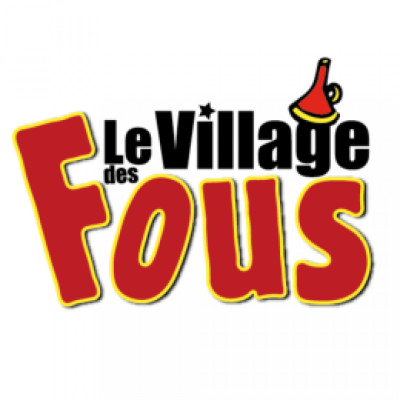 Le Village des Fous